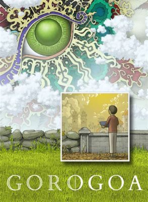 Gorogoa: A Surreal Journey Through Time and Space, Interwoven With Intricate Puzzle Mechanics!